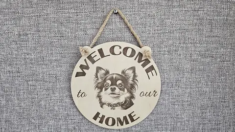 Welcome To Our Home Chihuahua Hanging Wall Plaque / Sign