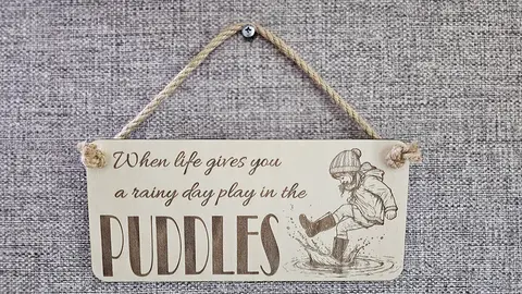 When Life Gives You A Rainy Day Play In The Puddles Decorative Sign Plaque
