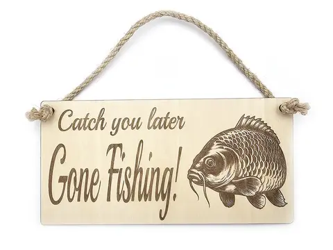 Gone Fishing Plaque Decorative Sign With Carp Image and Quote