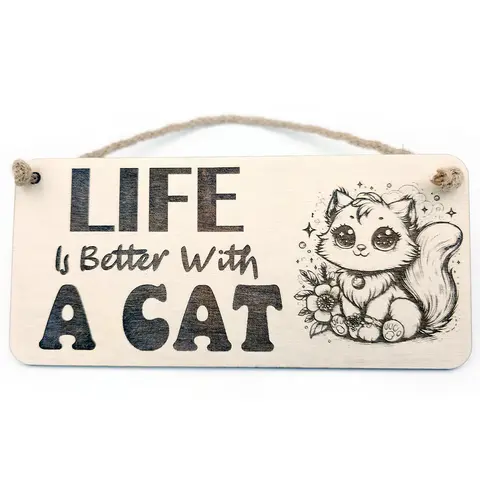LIFE Is Better With A CAT | Cute Cat Decorative Sign | Wooden Plaque