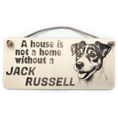 Jack Russell Decorative Sign | A House Is Not A Home Without A Jack Russell Plaque
