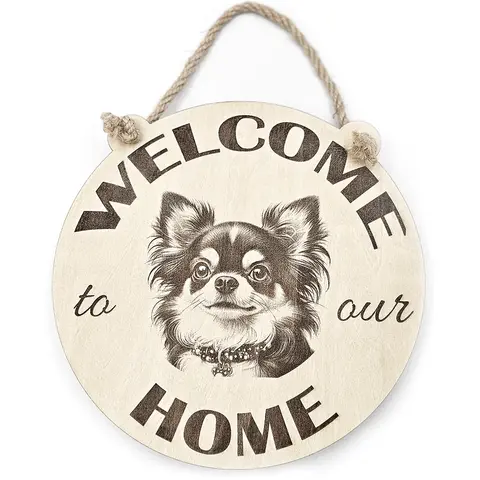 Welcome To Our Home Chihuahua Hanging Wall Plaque / Sign