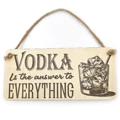 Vodka Decorative Sign | Plaque | Vodka Drinker
