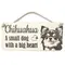 Chihuahua Decorative Signs and Plaques