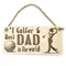 No1 Golfer and Best Dad in the World Plaque Decorative Wooden Sign