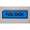 YOU DICK Funny Adult Rude Explicit Insulting Keyring NSFW