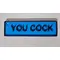 YOU COCK Adult Explicit Funny Rude Keyring NSFW