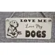 LOVE Me Love My DOGS | Labrador | Decorative Wooden Sign | Plaque