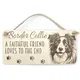 Border Collie Decorative Sign Faithful Friend Quote