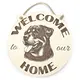 Welcome to our home with a Rottweiler plaque / sign