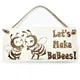 Lets Make BaBees Happy Inspirational Decorative Sign | Plaque