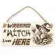 Warning A Witch Lives Here Decorative Sign | Plaque | Hanging | Desk Mount