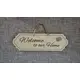 Welcome to our home Plaque / Sign Classic Design